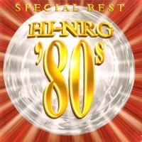 Hi-NRG `80s Special Best