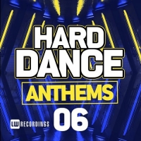 Hard Dance Anthems 06