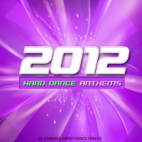 Hard Dance Anthems 2012