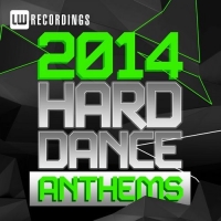 Hard Dance Anthems 2014