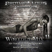 Brother Louis Workout Mix 2